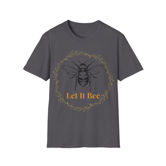 Let It Bee T-Shirt