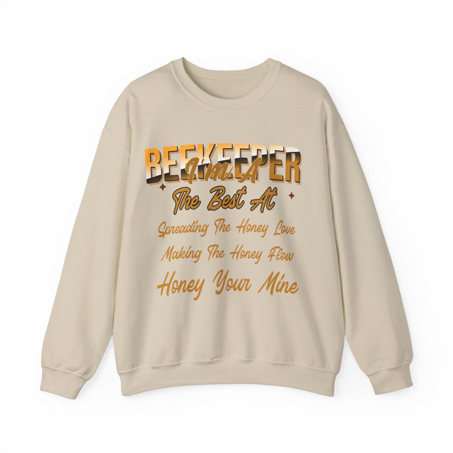 I'm A Beekeeper Sweatshirt - Spreading the Honey Love