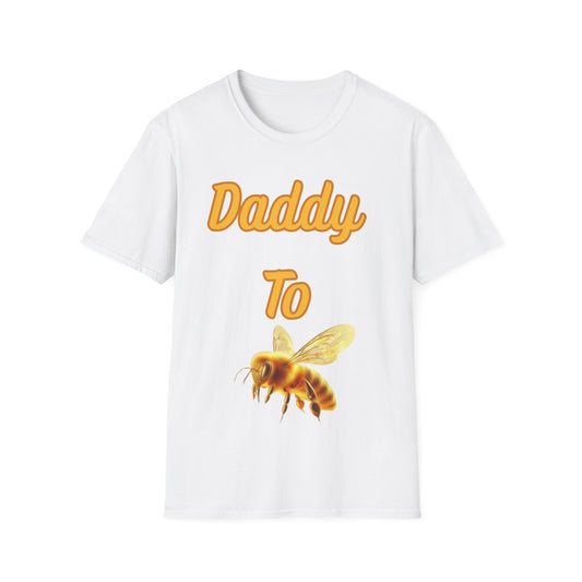 Daddy To Bee T-Shirt Family
