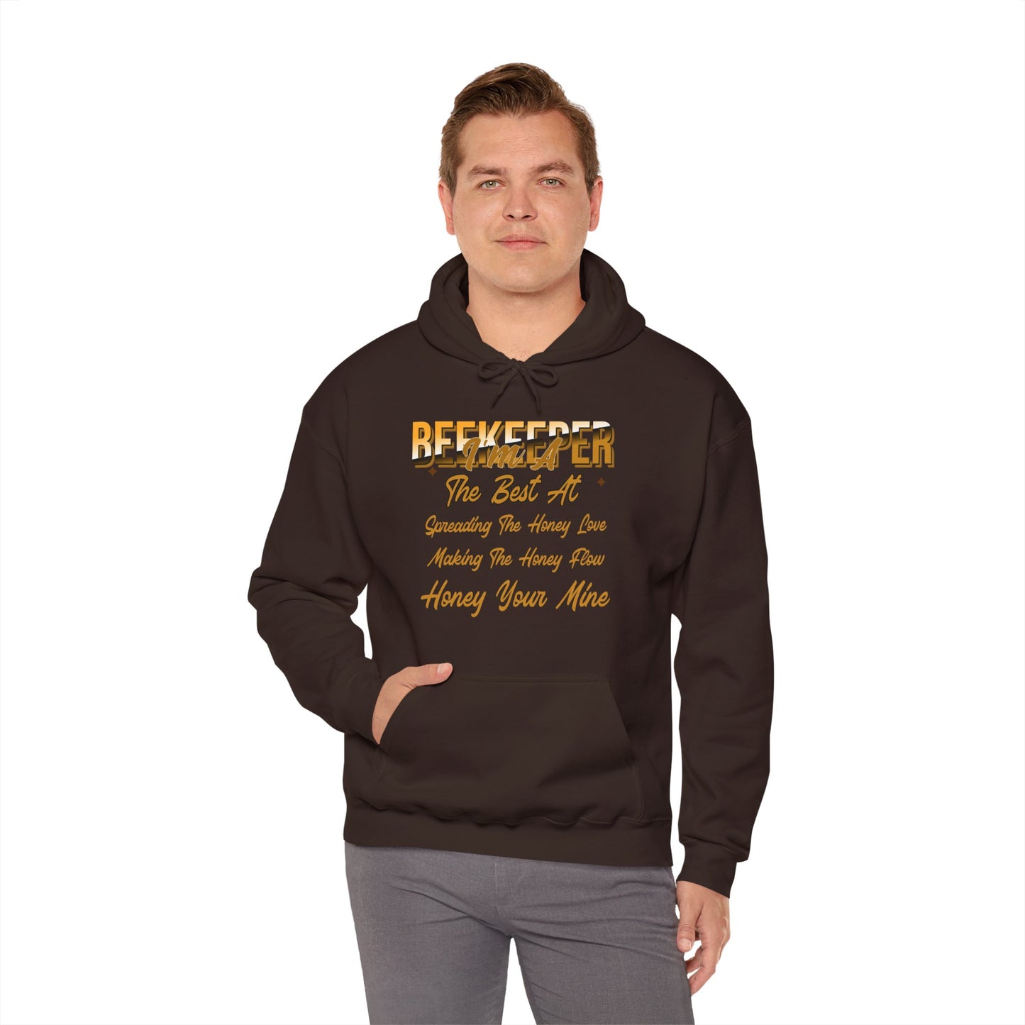 I'm A Beekeeper Hoodie - 'The Best at Spreading the Honey Love'