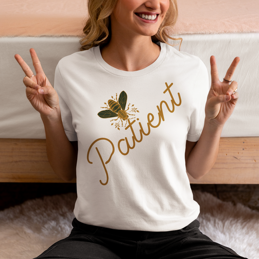 Bee Patient T-Shirt