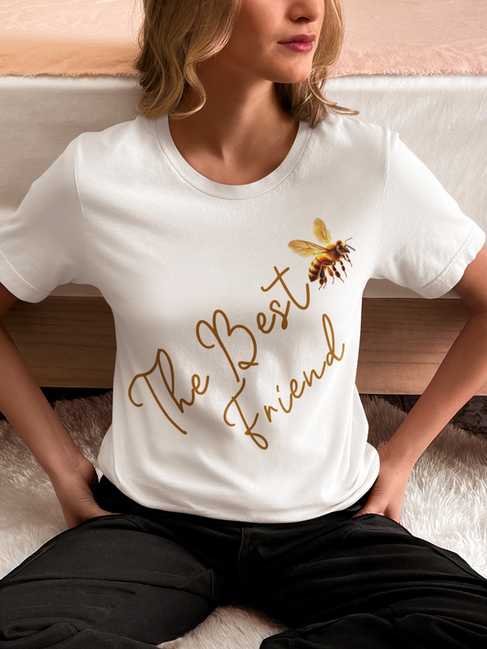 Bee The Best Friend T-Shirt