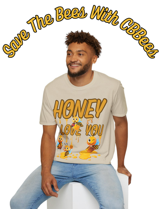 Honey I Love You T-Shirt